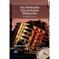 Fay Hattında Yarım Kalan Hikâyeler (6 Şubat 2023)