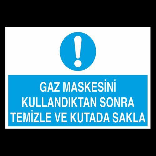 Gaz Maskesini Kullandıktan Sonra Temizle Ve Kutuda Sakla Uyarı Levhası