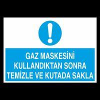Gaz Maskesini Kullandıktan Sonra Temizle Ve Kutuda Sakla Uyarı Levhası