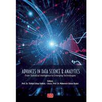 Advances in Data Science & Analytics: From Statistical Intelligence to Emerging Technologies