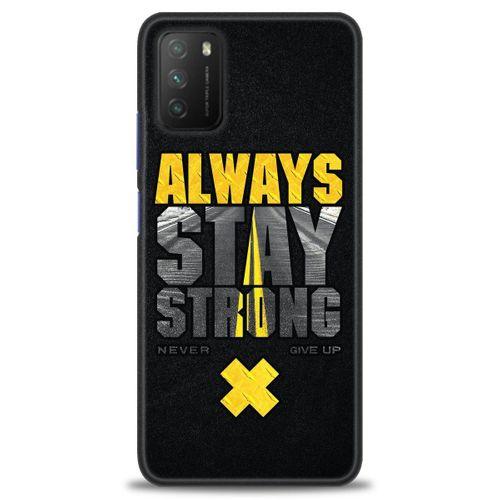 Xiaomi Poco M3 Kılıf HD Baskılı Kılıf - Stay Strong + Tam Ekran Koruyucu