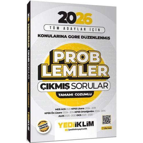 2026 Tüm Adaylar İçin Problemler Konularına Göre Düzenlenmiş Tamamı Çözümlü Çıkmış Sorular Yediiklim Yayınları