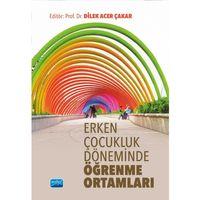 Erken Çocukluk Döneminde Öğrenme Ortamları