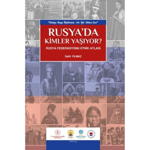 RUSYA’DA KİMLER YAŞIYOR? Rusya Federasyonu Etnik Atlası