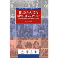 RUSYA’DA KİMLER YAŞIYOR? Rusya Federasyonu Etnik Atlası