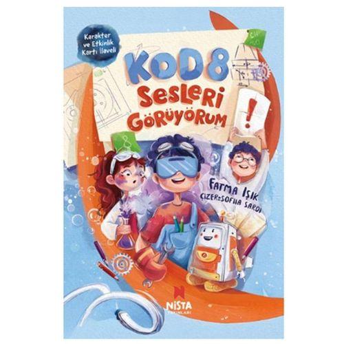 Nista - Kod 8 Sesleri Görüyorum adlı Kitap Fatma Işık