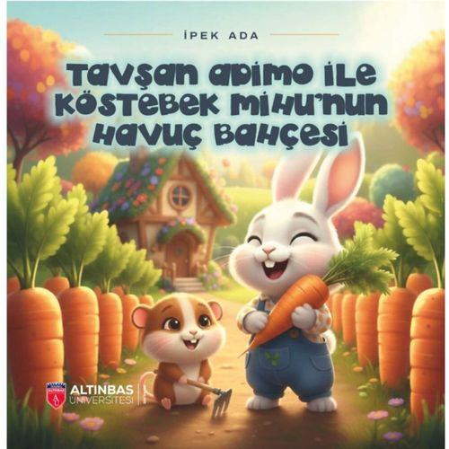 Tavşan Adimo ile Köstebek Mihu’nun Havuç Bahçesi
