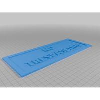 Girilmez Tabelası – 3D Baskı Uyarı Levhası (Bu ürün Sadece Plastik parçadır - Almadan Önce Soru Sorabilirsiniz)