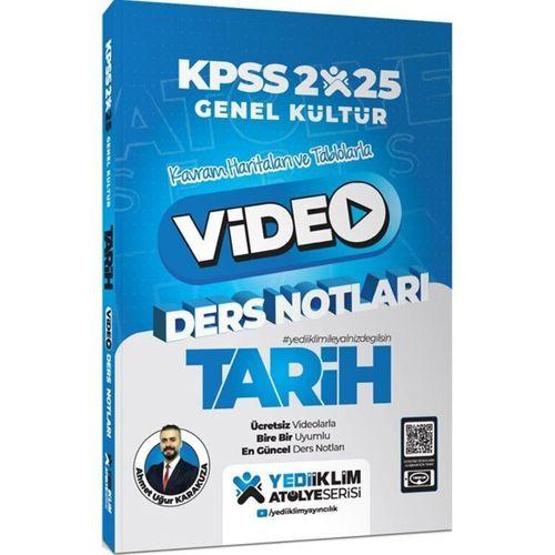 2025 KPSS Genel Kültür Atölye Tarih Video Ders Notları Yediiklim Yayınları