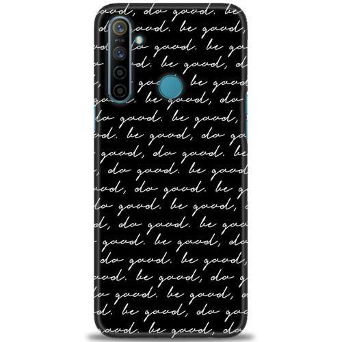Realme 5i Kılıf HD Baskılı Kılıf - Do Good + Tam Ekran Koruyucu