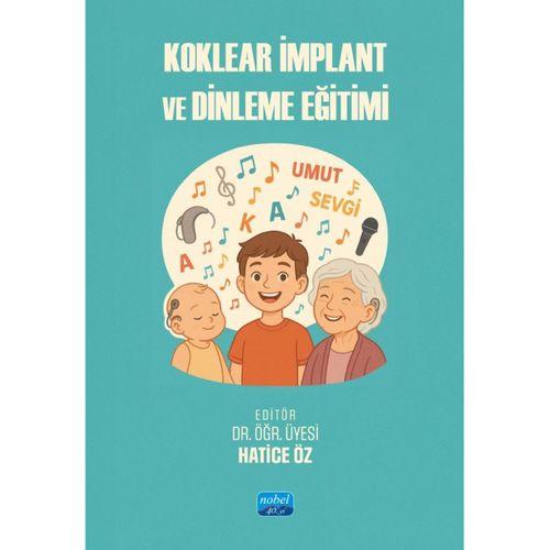 Koklear İmplant ve Dinleme Eğitimi