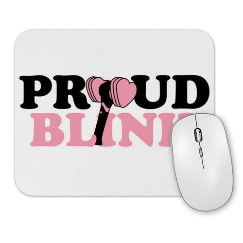 Proud Blınk Blackpink Mouse Pad