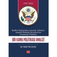 RADİKAL DEĞİŞİMDEN ARTIRIMLI ADIMLARA AMERİKA BİRLEŞİK DEVLETLERİ’NİN YUNANİSTAN POLİTİKASI - Bir Kamu Politikası Analizi
