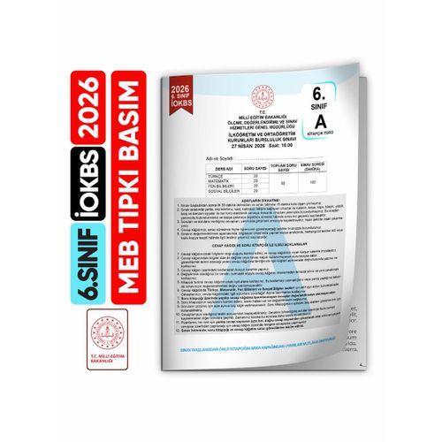 2026 6 Sınıf İOKBS BURSLULUK MEB Tıpkı Basım Çıkmış Soru Kitapçığı Video/PDF Çözümlü Türkiye Geneli