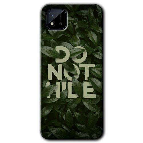 Realme C11 Kılıf Baskılı Arka Kapak - Do Not Hide +Tam Ekran Koruyucu