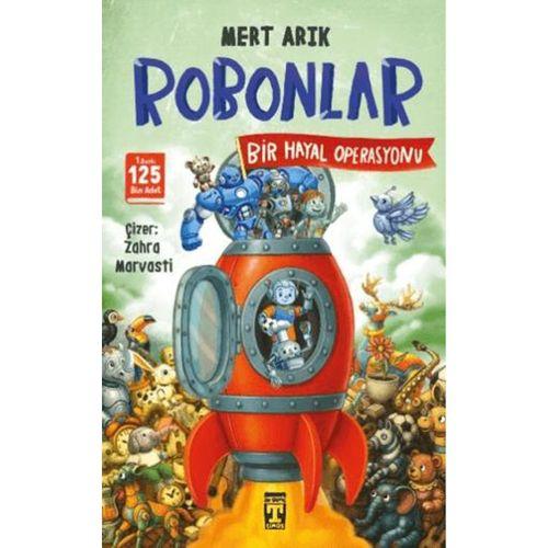 Robonlar 2 - Bir Hayal Operasyonu-Mert Arık-İlk Genç Timaş