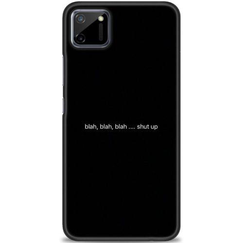 Realme C11 Kılıf HD Baskılı Kılıf - Shut Up + Tam Ekran Koruyucu