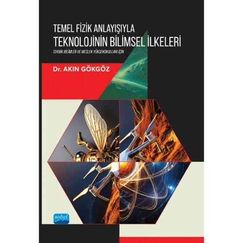 Temel Fizik Anlayışıyla TEKNOLOJİNİN BİLİMSEL İLKELERİ