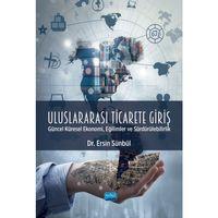 ULUSLARARASI TİCARETE GİRİŞ - Güncel Küresel Ekonomi, Eğilimler ve Sürdürülebilirlik