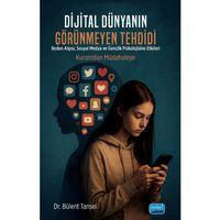 Dijital Dünyanın Görünmeyen Tehdidi