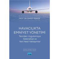 HAVACILIKTA EMNİYET YÖNETİMİ - Teoriden Uygulamaya Geleneksel ve Yeni Nesil Yaklaşımlar