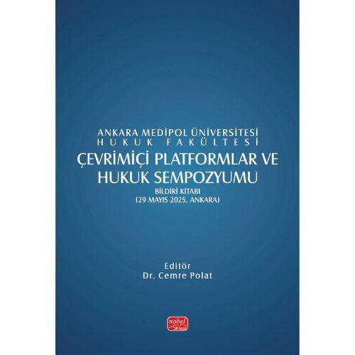 ÇEVRİMİÇİ PLATFORMLAR VE HUKUK SEMPOZYUMU - Bildiri Kitabı - 29 Mayıs 2025, Ankara