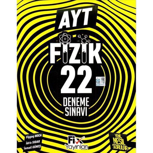 AYT Fizik 22 Denemeleri Fix Yayınları