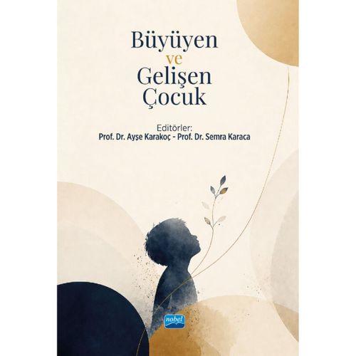 Büyüyen ve Gelişen Çocuk
