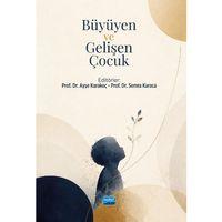 Büyüyen ve Gelişen Çocuk