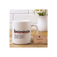 İncinmişsin Dedi Kupa Bardak