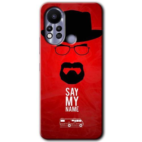 İnfinix Hot 11s Kılıf HD Desen Baskılı Arka Kapak - Say My Name