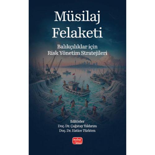 MÜSİLAJ FELAKETİ - Balıkçılar için Risk Yönetim Stratejileri