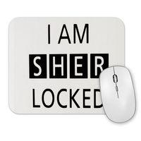 I Am Sher Locked Mouse Pad.jpg