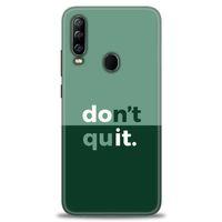 General Mobile GM 20 Pro Kılıf HD Baskılı Kılıf - Dont Quit + Tam Ekran Koruyucu