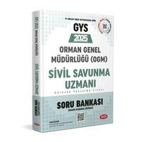 2025 GYS Orman Genel Müdürlüğü Sivil Savunma Uzmanı Soru Bankası Data Yayınları