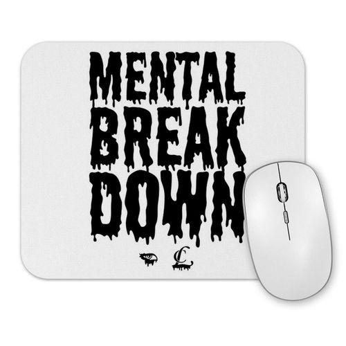 Cl Mental Breakdown Mouse Pad