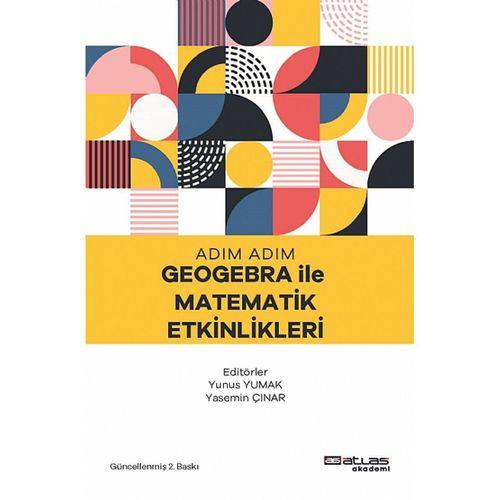 Adım Adım Geogebra İle Matematik Etkinlikleri