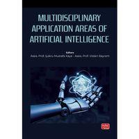 Multidisciplinary Application Areas of Artificial Intelligence