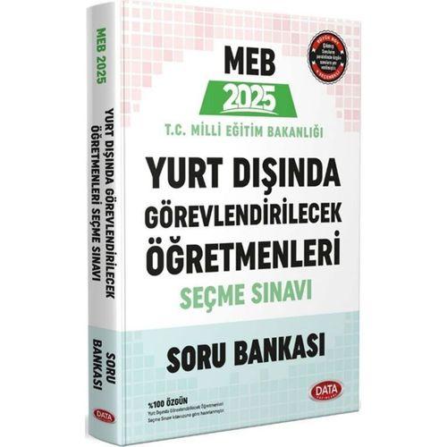 2025 MEB Yurt Dışında Görevlendirilecek Öğretmenleri Seçme Sınavı Soru Bankası Data Yayınları