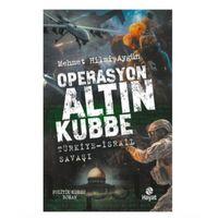 Hayat - Operasyon Altın Kubbe - Mehmet Hilmi Aygün