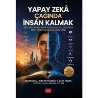 Yapay Zekâ Çağında İnsan Kalmak