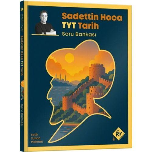 Sadettin Hoca TYT Tarih Soru Bankası KR Akademi