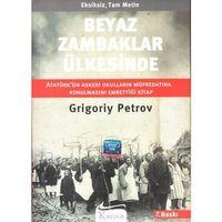 Beyaz Zambaklar Ülkesinde Grigoriy Petrov Koridor Yayıncılık