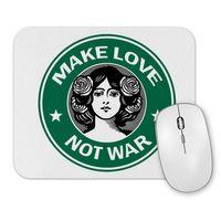 Make Love Not War 01 Mouse Pad