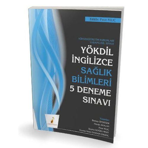 YÖKDİL İngilizce Sağlık Bilimleri 5 Deneme Sınavı Pelikan Yayınevi
