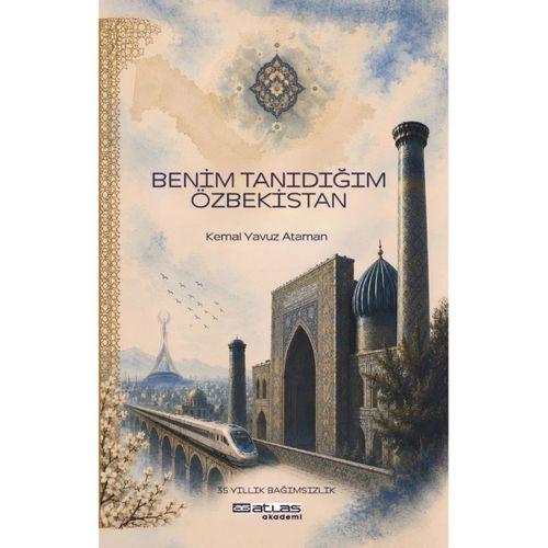 Benim Tanıdığım Özbekistan