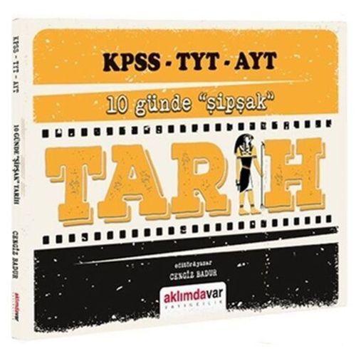 KPSS TYT AYT Tarih 10 Günde Şipşak Pratik Ders Notları Aklımdavar Yayıncılık