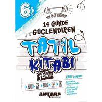 6. Sınıf 14 Günde Güçlendiren Tatil Kitabı Ankara Yayıncılık