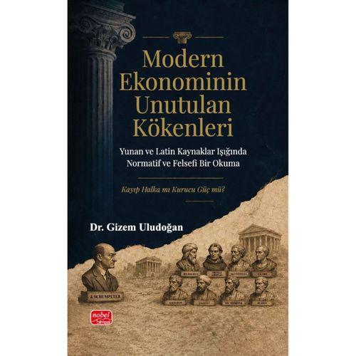 Modern Ekonominin Unutulan Kökenleri