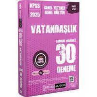 2025 KPSS Genel Yetenek Genel Kültür Vatandaşlık 30 Deneme Pegem Akademi